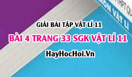 Giải bài 4 trang 33 SGK Vật lí 11